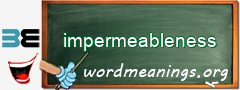 WordMeaning blackboard for impermeableness